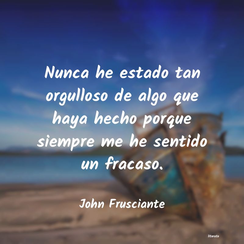 Frases de John Frusciante