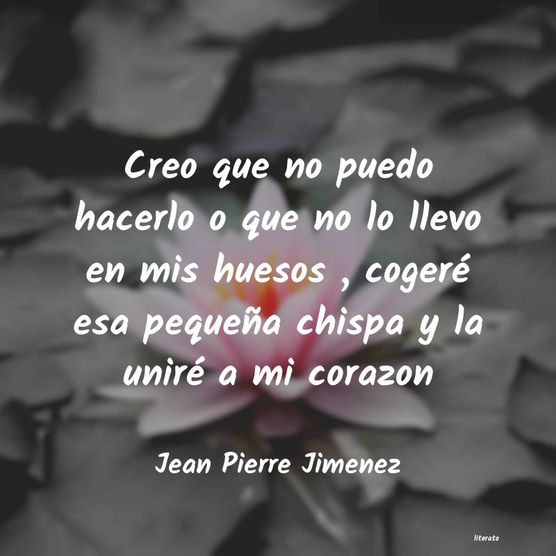 frases de Jean Pierre Jimenez