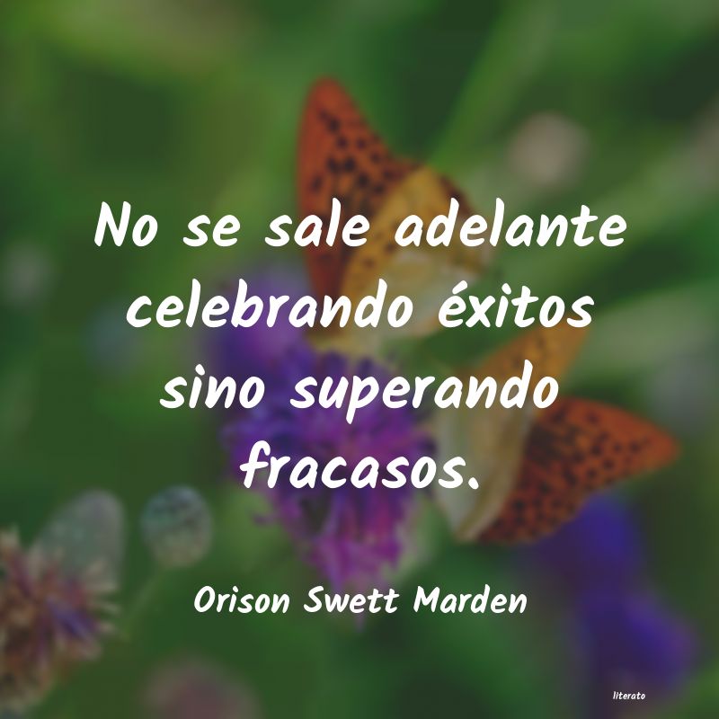 Frases de Orison Swett Marden