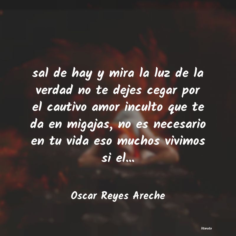 frases de Oscar Reyes Areche