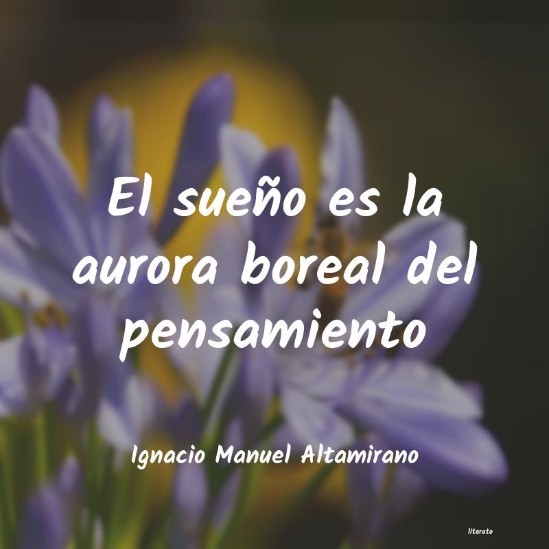 frases de Ignacio Manuel Altamirano