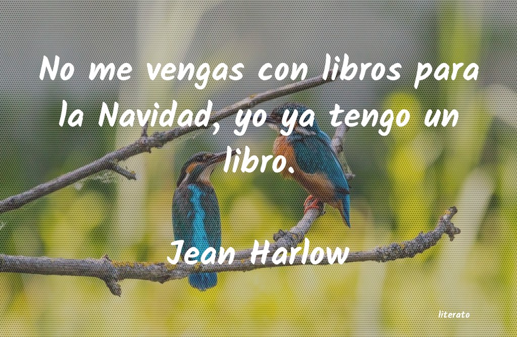 Frases de Jean Harlow