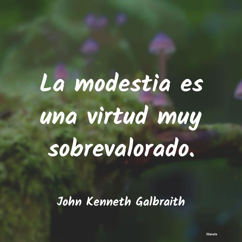 Frases de John Kenneth Galbraith