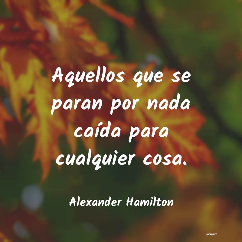 Frases de Alexander Hamilton