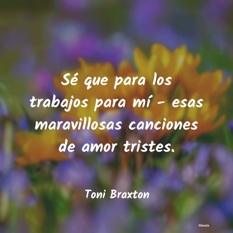 Frases de Toni Braxton