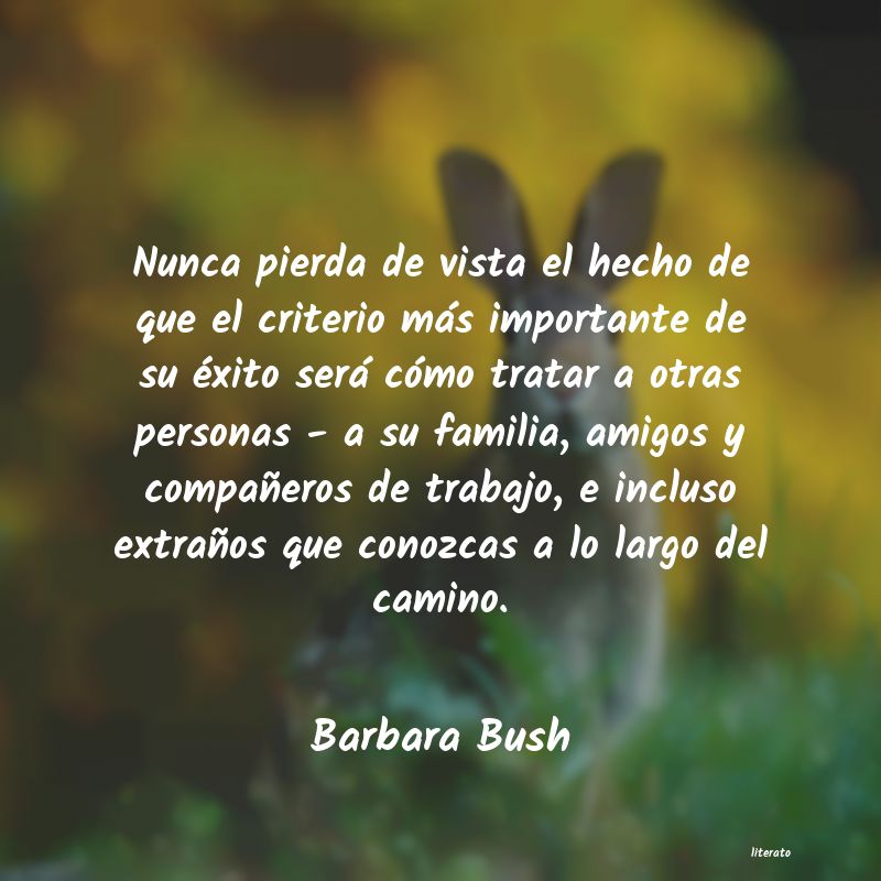 Frases de Barbara Bush