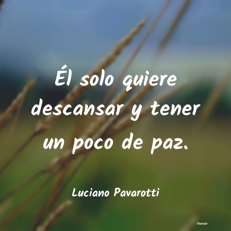 Frases de Luciano Pavarotti