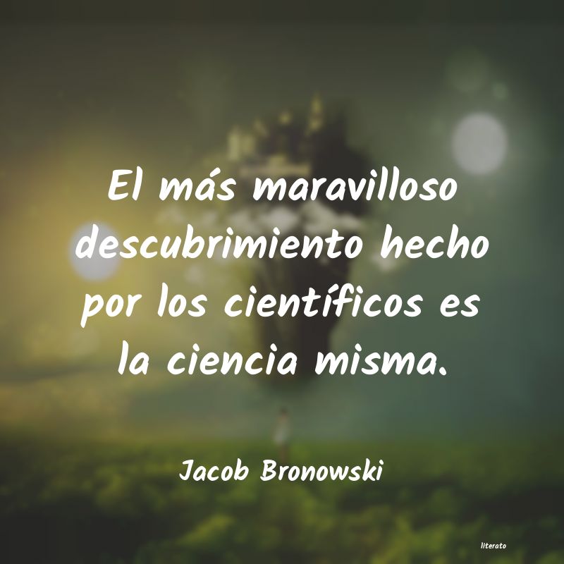 Frases de Jacob Bronowski