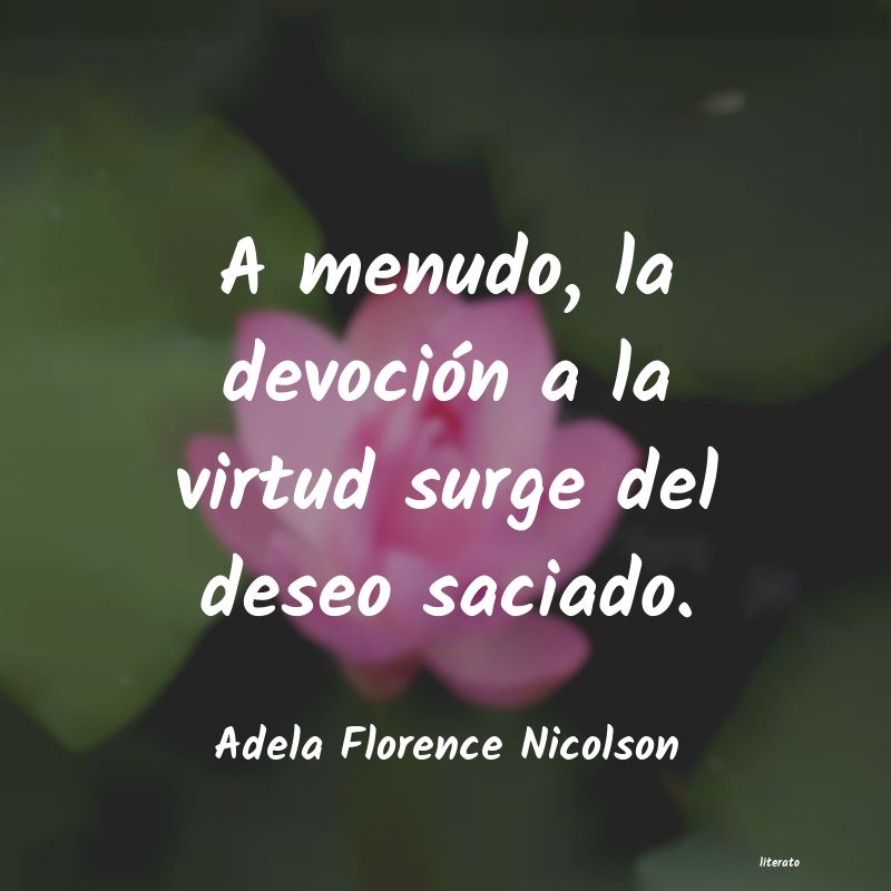 Frases de Adela Florence Nicolson