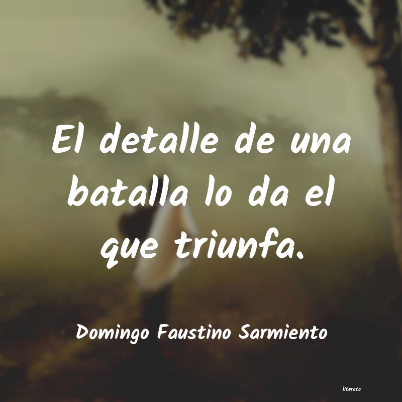 frases de Domingo Faustino Sarmiento