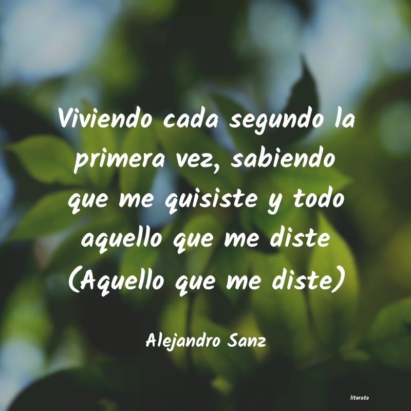 frases de Alejandro Sanz