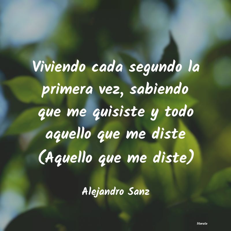 Frases de Alejandro Sanz