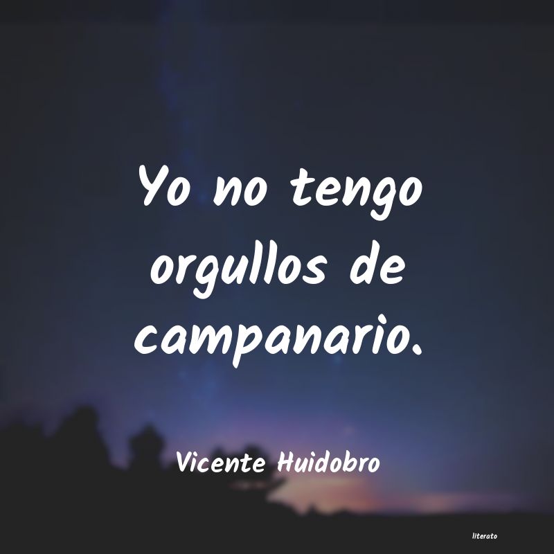 Frases de Vicente Huidobro