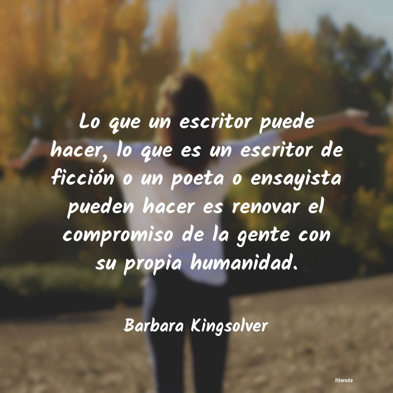 Frases de Barbara Kingsolver