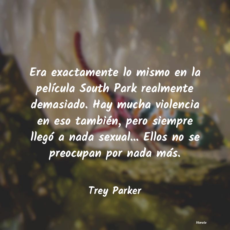frases de Trey Parker