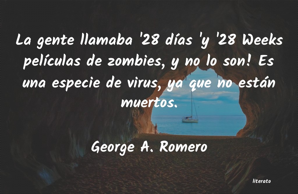 frases de George A. Romero