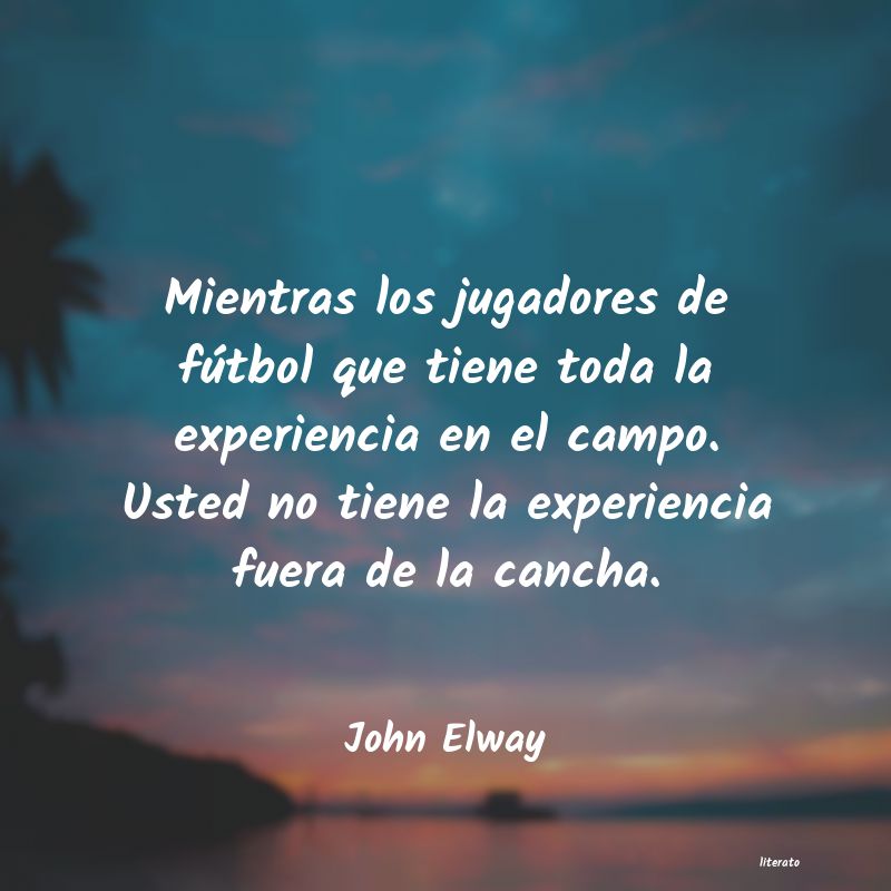 Frases de John Elway