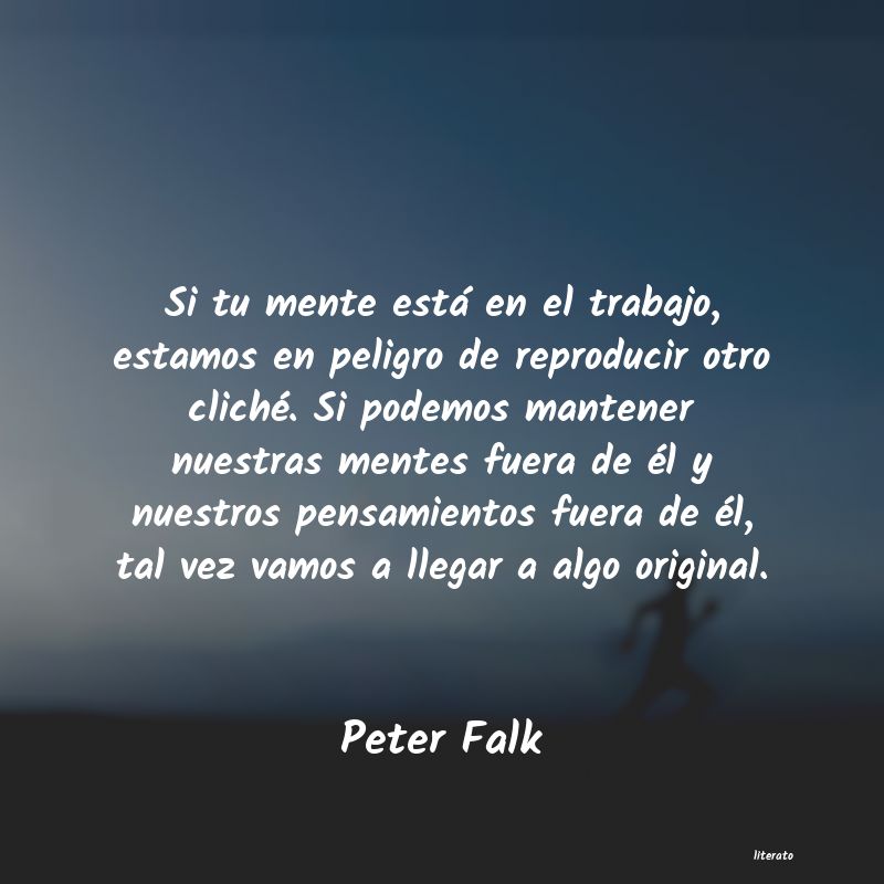 Frases de Peter Falk