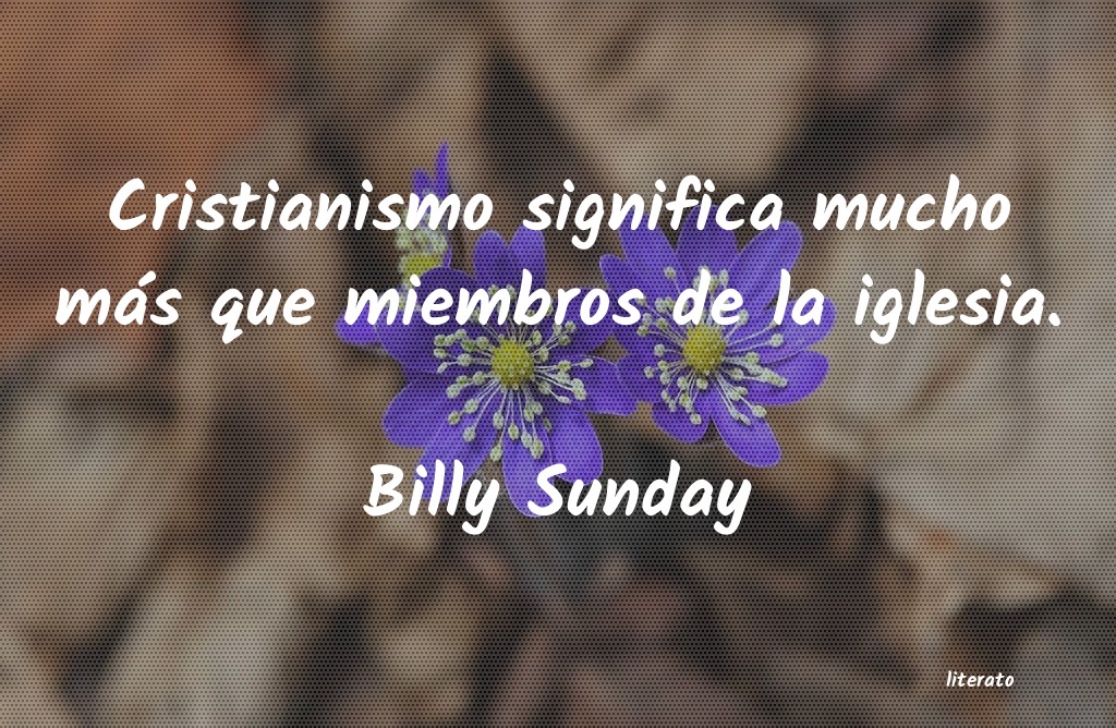 frases de Billy Sunday