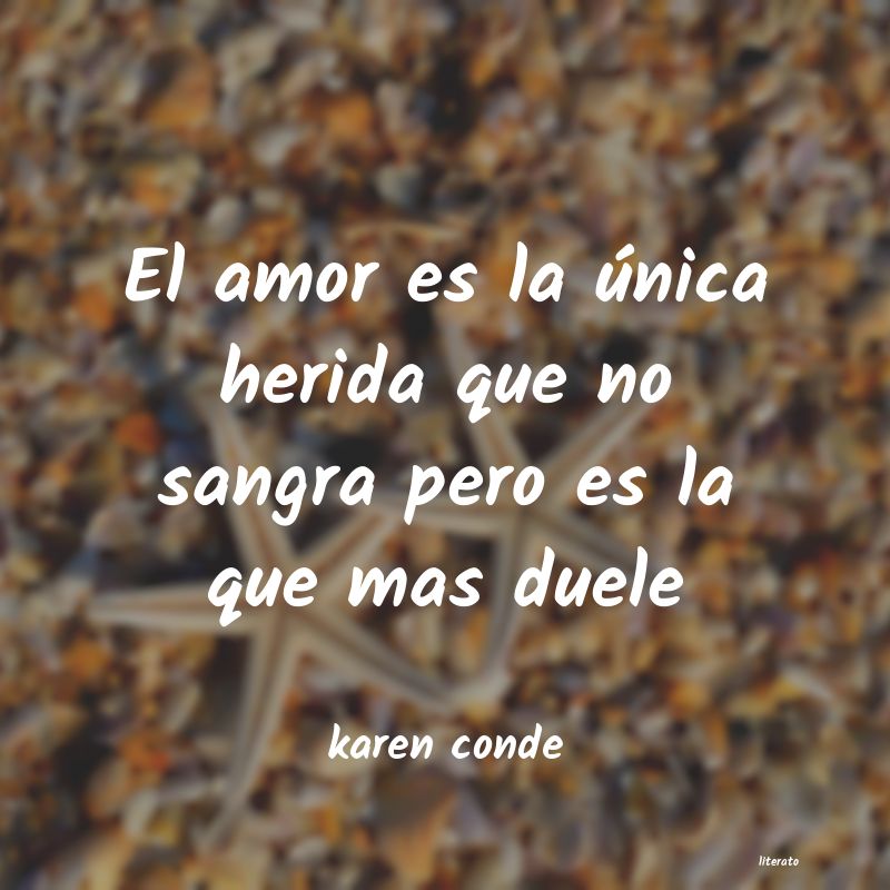 Frases de karen conde