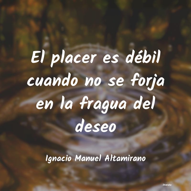 frases de Ignacio Manuel Altamirano
