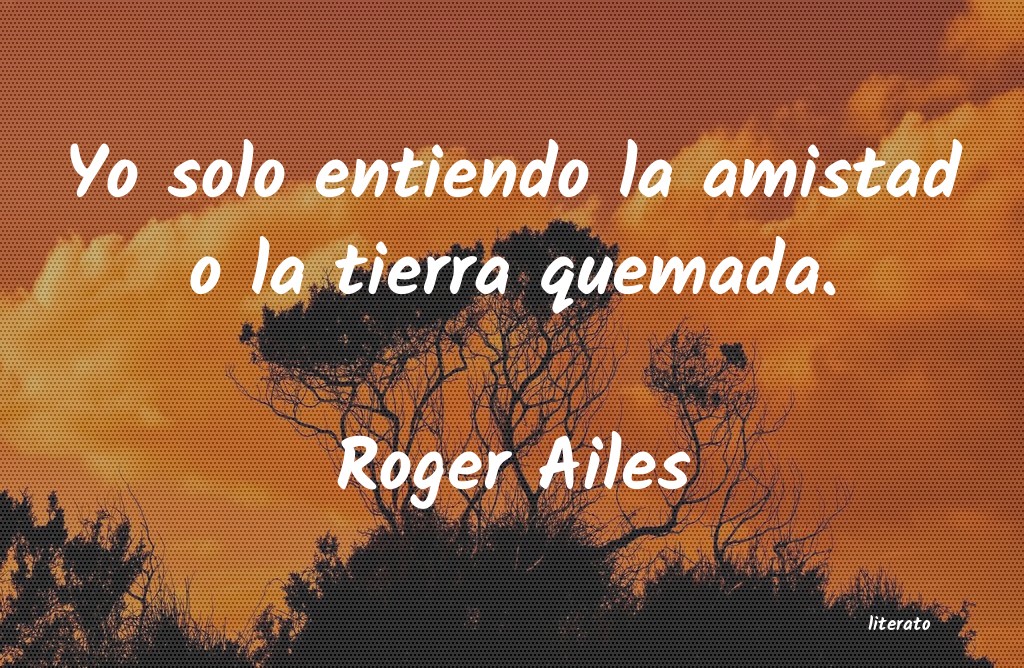 frases de Roger Ailes
