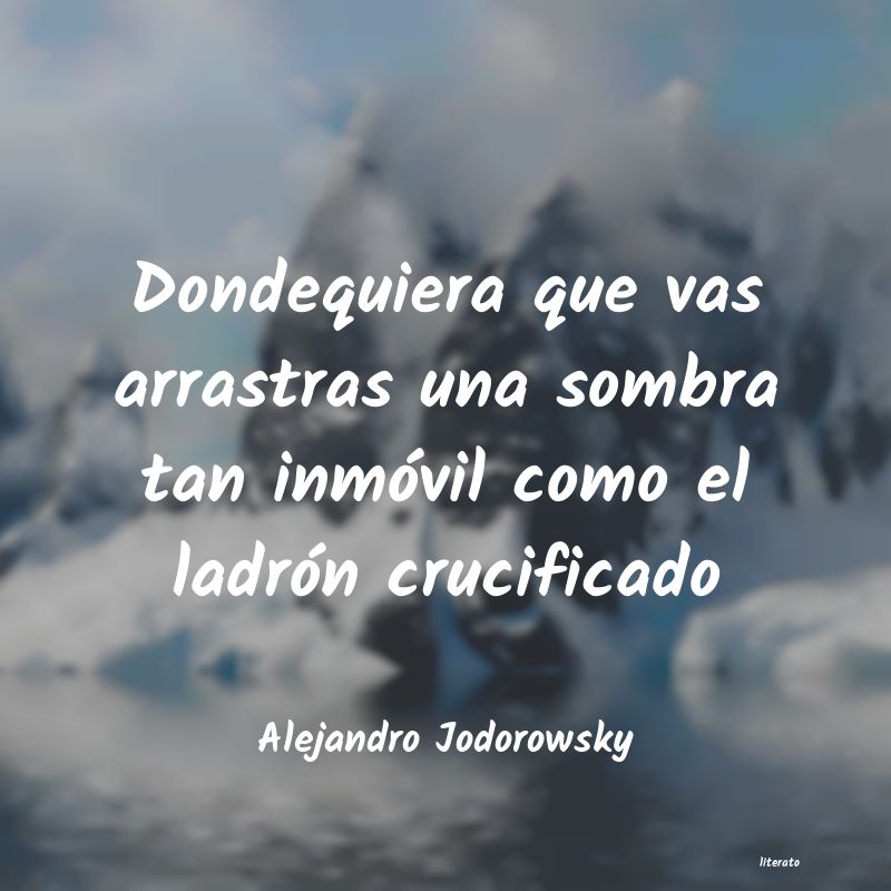 Frases de Alejandro Jodorowsky