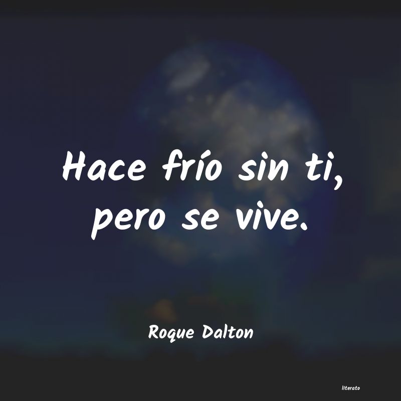 Frases de Roque Dalton