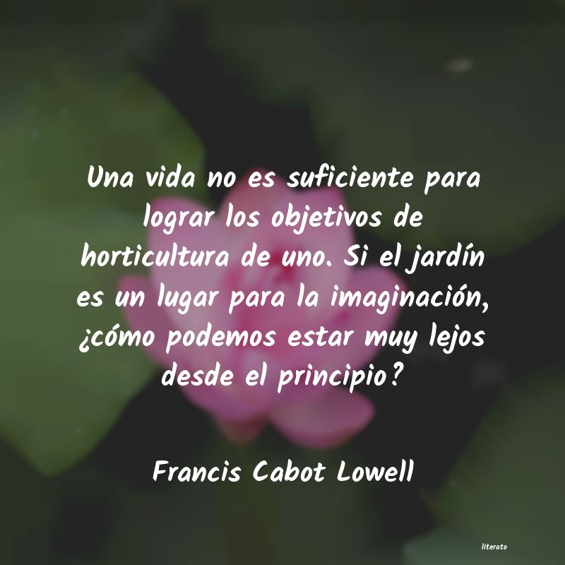 Frases de Francis Cabot Lowell