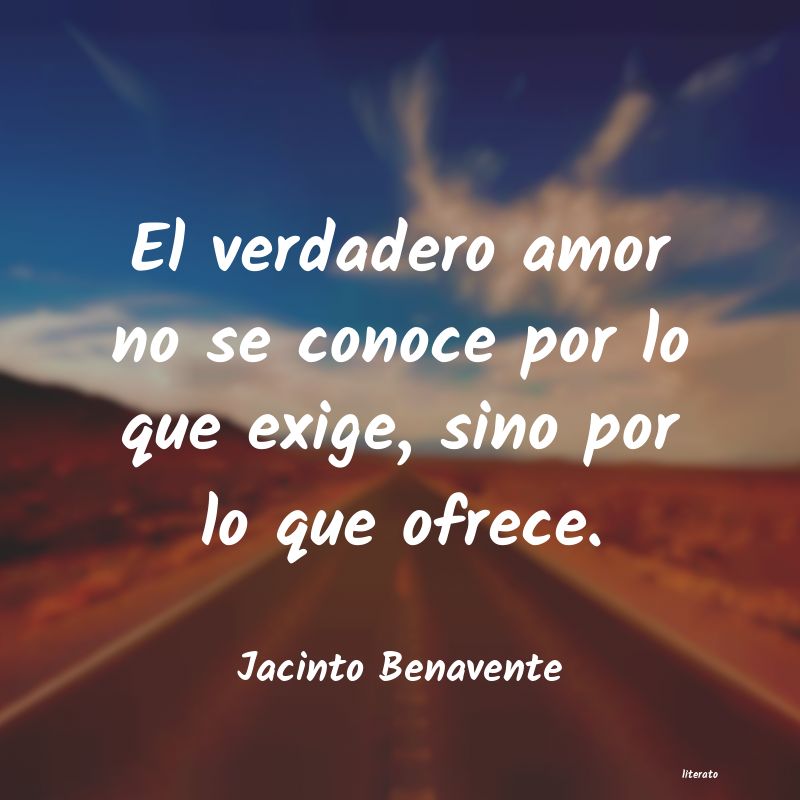 frases de Jacinto Benavente