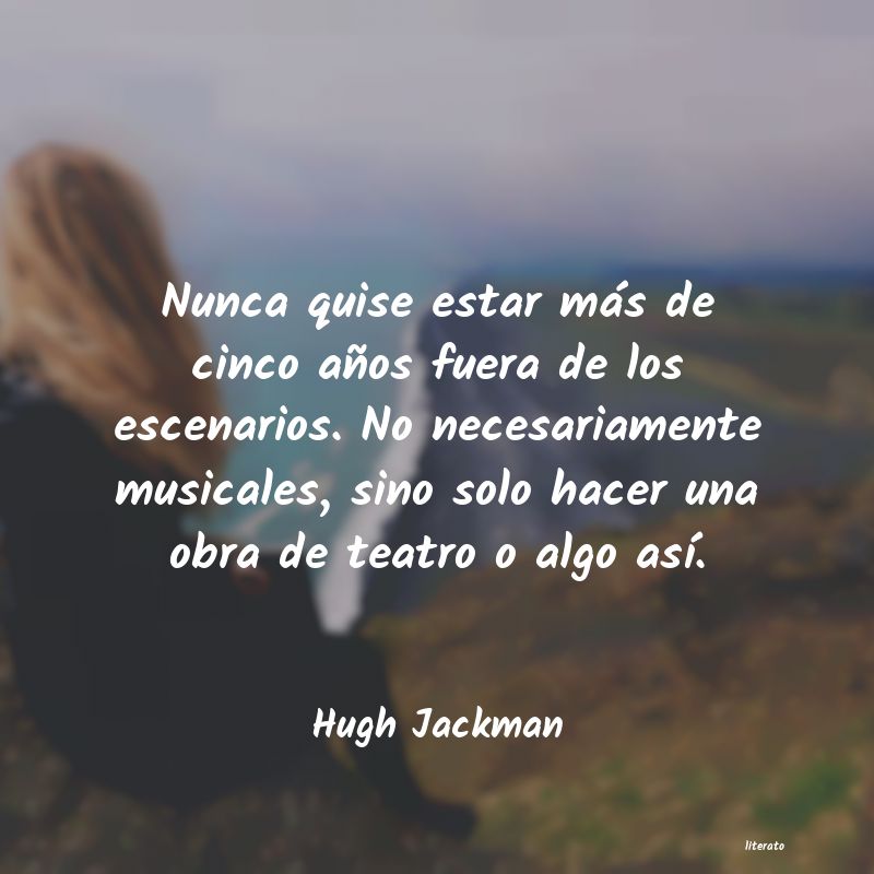 Frases de Hugh Jackman