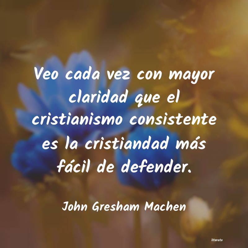 Frases de John Gresham Machen