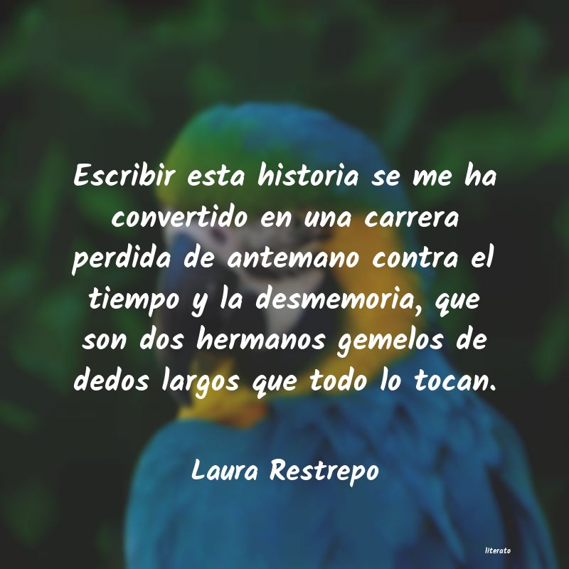 frases de Laura Restrepo