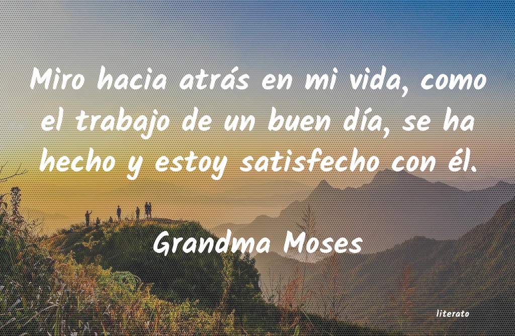 frases de Grandma Moses