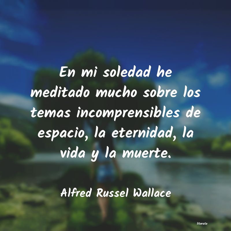 Frases de Alfred Russel Wallace