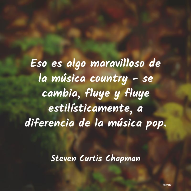 Frases de Steven Curtis Chapman