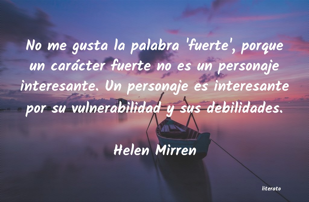 Frases de Helen Mirren