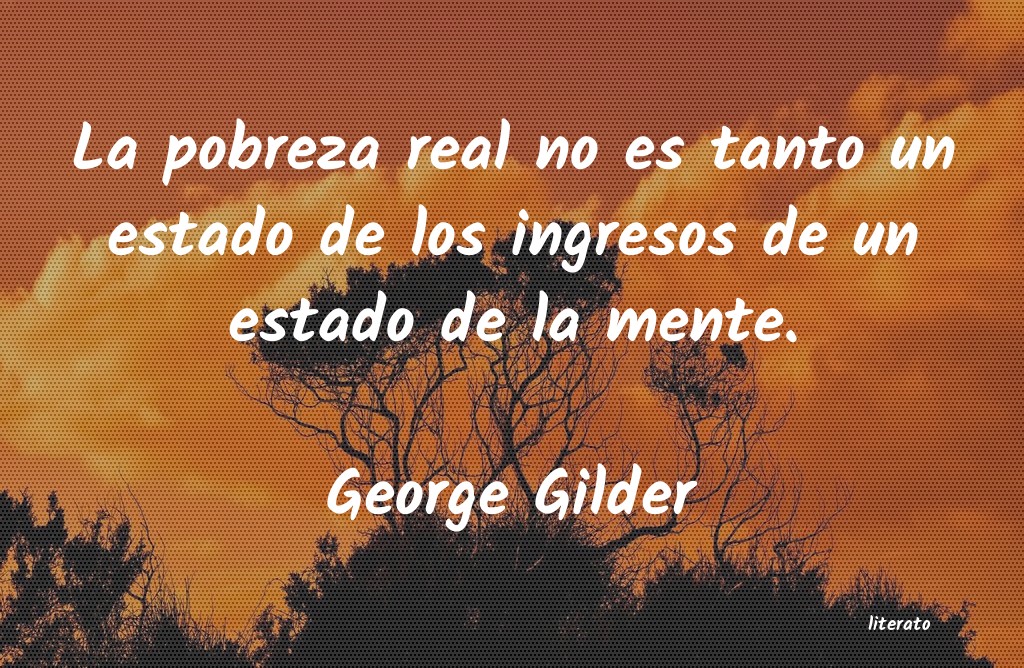 Frases de George Gilder