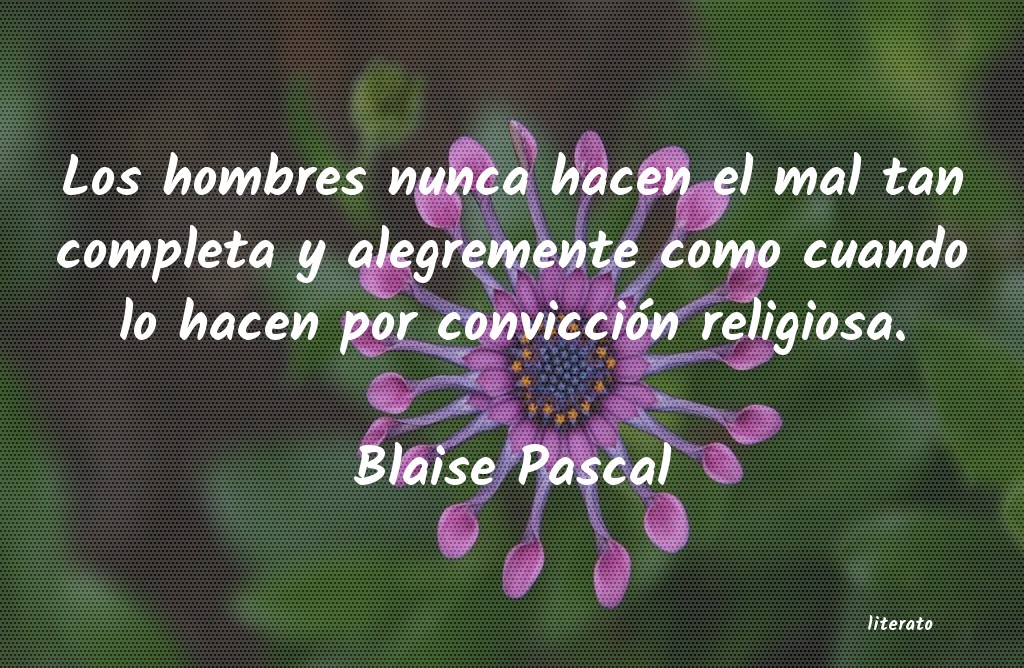 Frases de Blaise Pascal