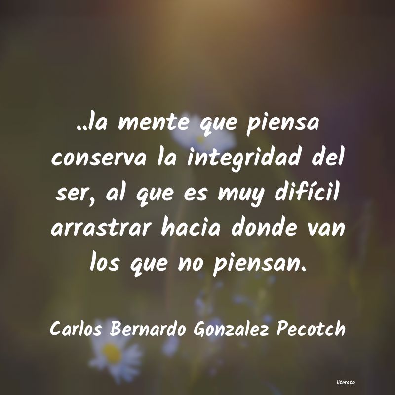 Frases de Carlos Bernardo Gonzalez Pecotch