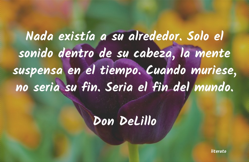 frases de Don DeLillo