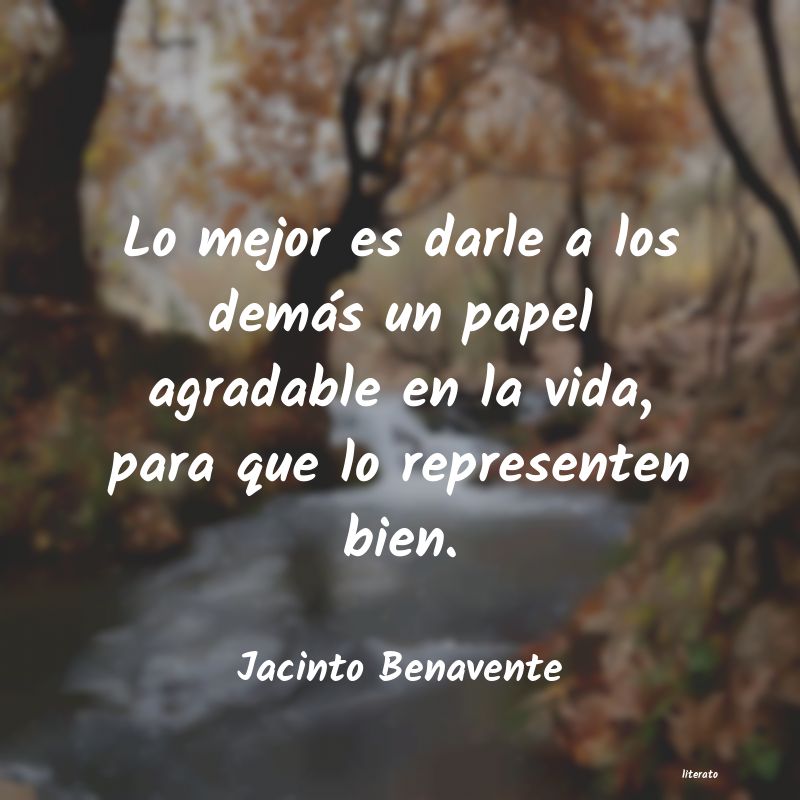 Frases de Jacinto Benavente