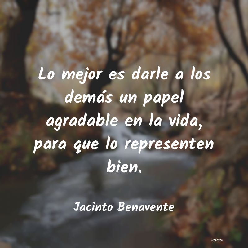 frases de Jacinto Benavente