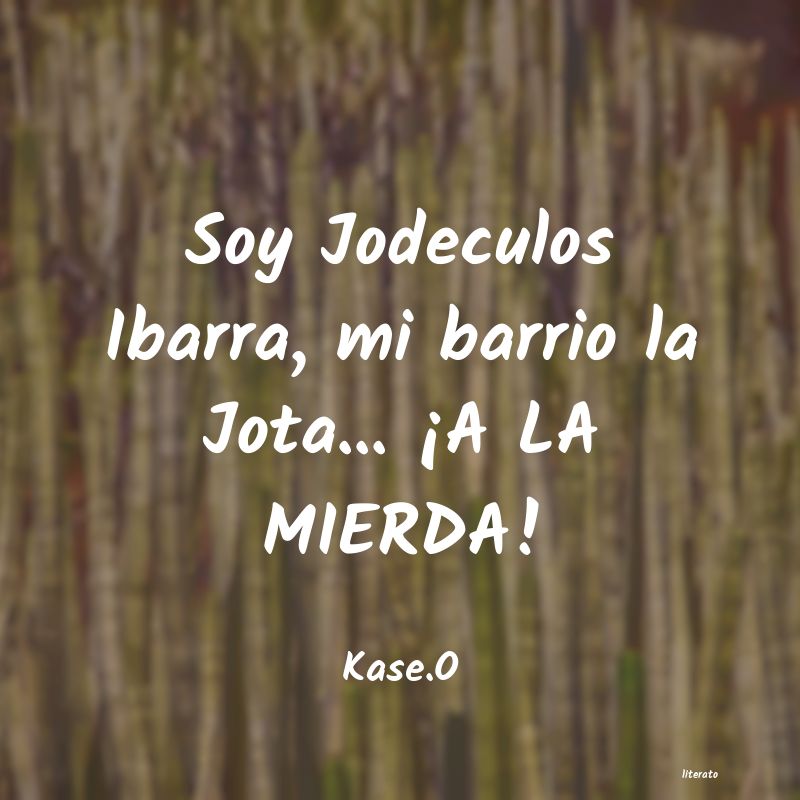 frases de Kase.O