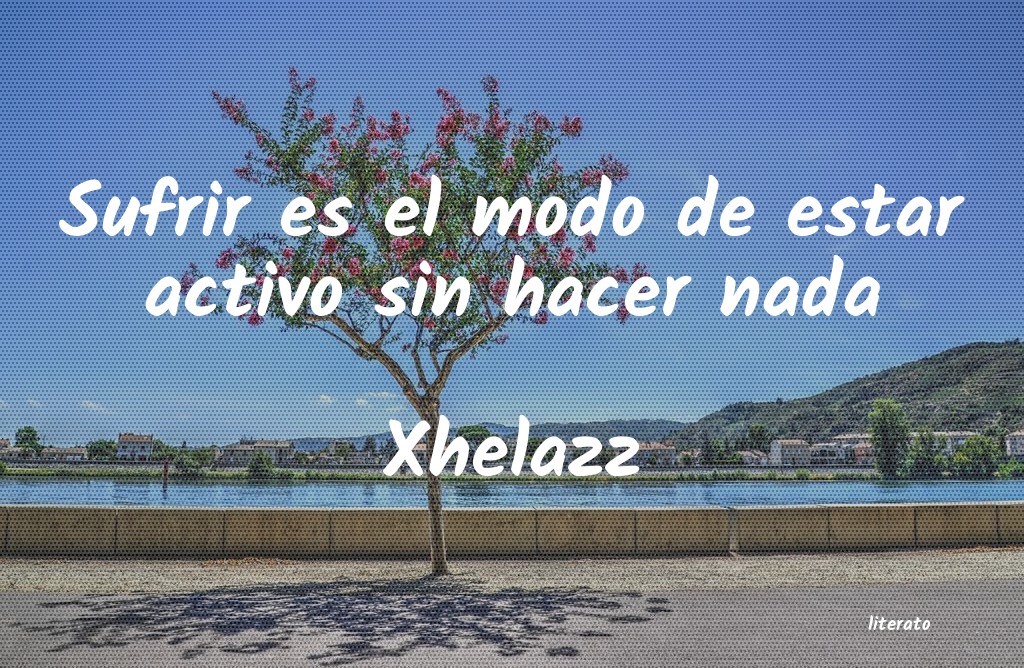 frases de Xhelazz