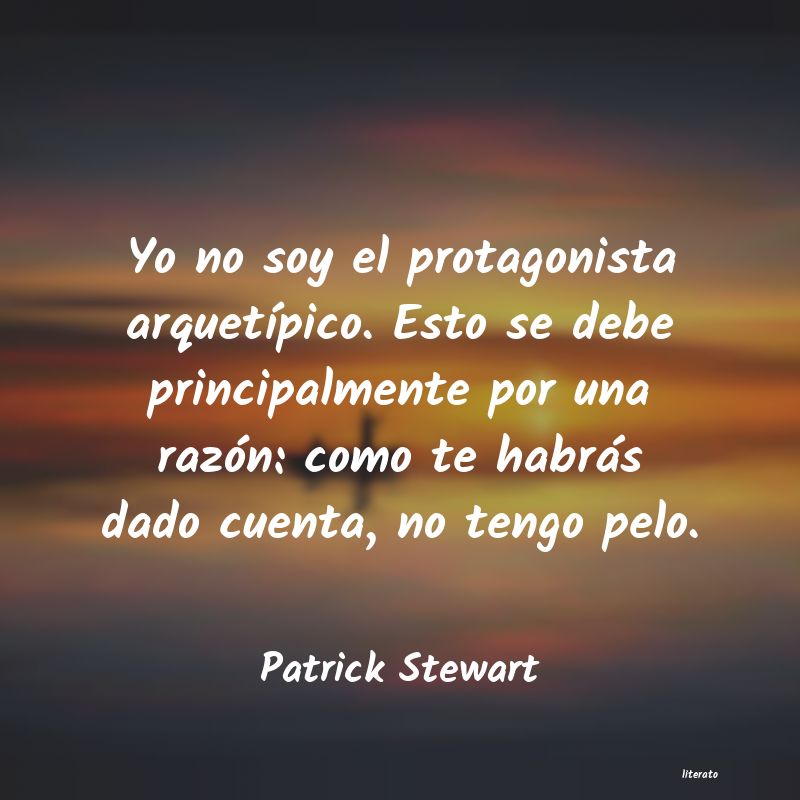 Frases de Patrick Stewart