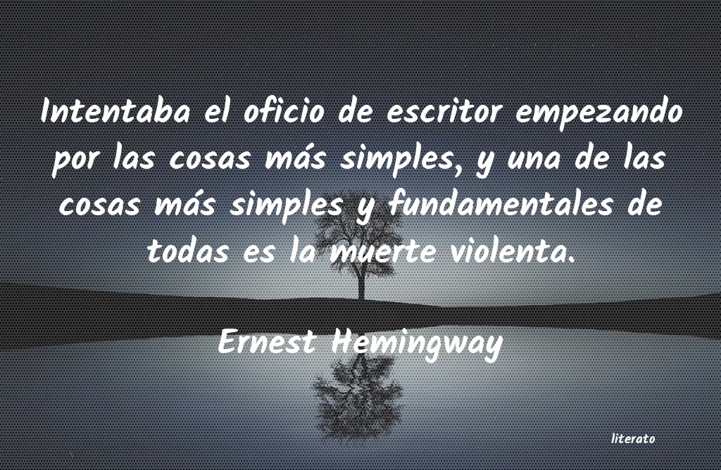 Frases de Ernest Hemingway