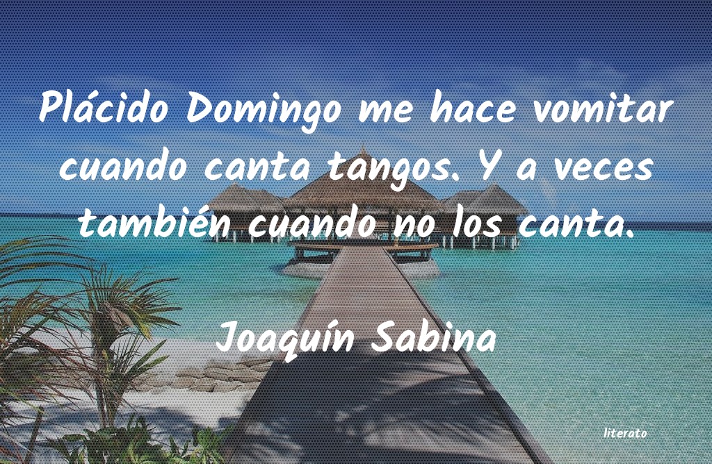 frases de JoaquÃn Sabina