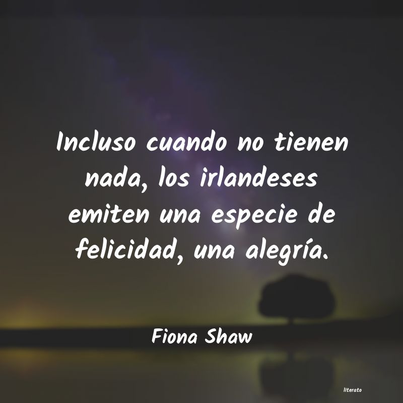 Frases de Fiona Shaw