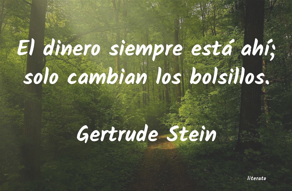 Frases de Gertrude Stein